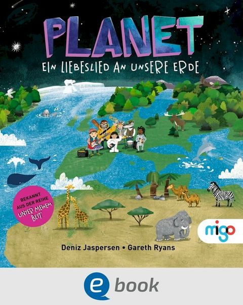 Planet. Ein Liebeslied an unsere Erde(Kobo/電子書)