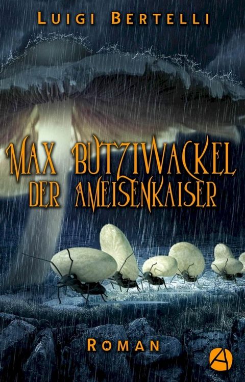 Max Butziwackel der Ameisenkaiser(Kobo/電子書)