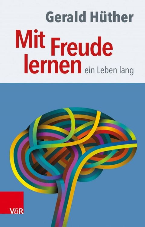 Mit Freude lernen – ein Leben lang(Kobo/電子書)