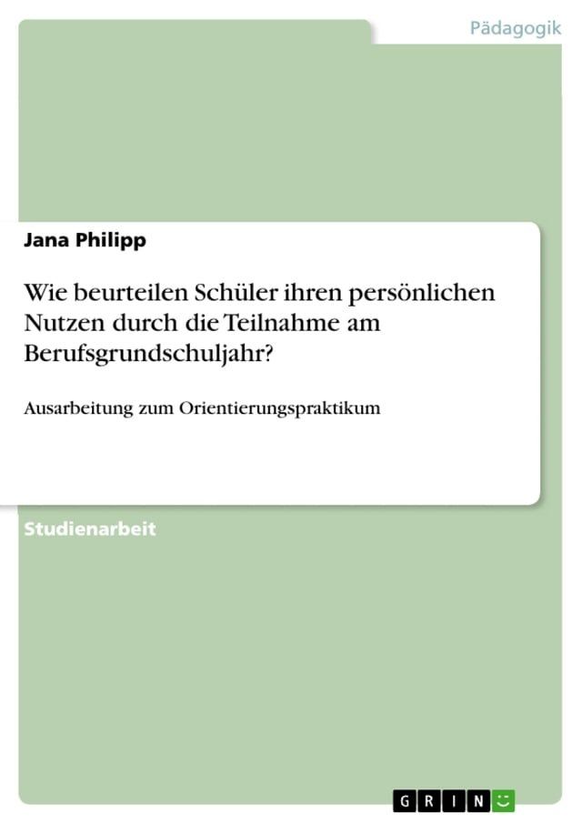  Wie beurteilen Schüler ihren persönlichen Nutzen durch die Teilnahme am Berufsgrundschuljahr?(Kobo/電子書)