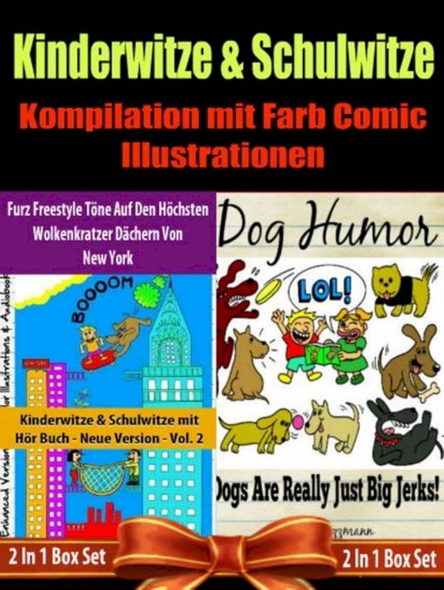  Kinder Bücher: Comic Für Kinder - Kinderwitze & Schulwitze mit Hör Buch: Furz Freestyle Töne Auf Den Höchsten Wolkenkratzer Dächern Von New York & Darüber Hinaus: 2 In 1 Box Set(Kobo/電子書)