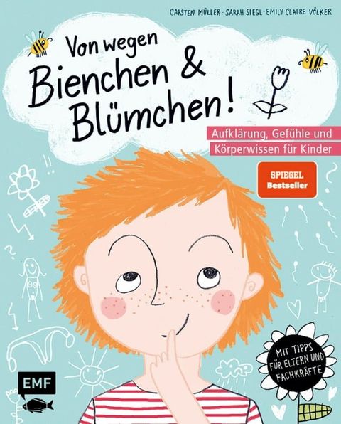 Von wegen Bienchen und Bl&uuml;mchen! Aufkl&auml;rung, Gef&uuml;hle und K&ouml;rperwissen f&uuml;r Kinder ab 5(Kobo/電子書)