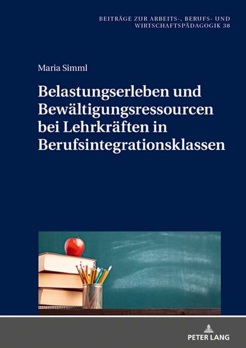 Belastungserleben und Bewaeltigungsressourcen bei Lehrkraeften in Berufsintegrationsklassen(Kobo/電子書)