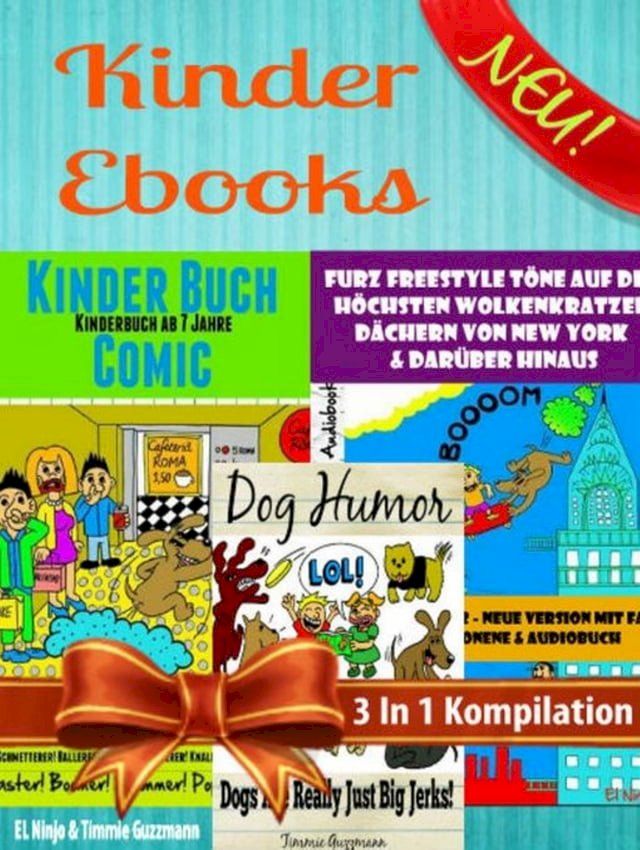  Kinder Ebooks: Lustige Kinder Bilderb&uuml;cher und Kinderwitze - Comic Romane - Comic f&uuml;r Kinder - F&uuml;r Kinder ab 6 (Bestseller Kinder): 3 In 1 Comic F&uuml;r Kinder Box Set Kompilation(Kobo/電子書)