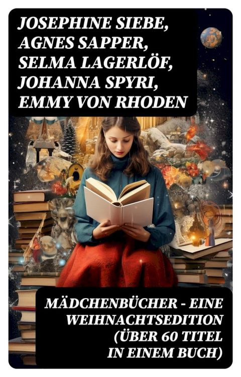 M&auml;dchenb&uuml;cher – Eine Weihnachtsedition (&Uuml;ber 60 Titel in einem Buch)(Kobo/電子書)