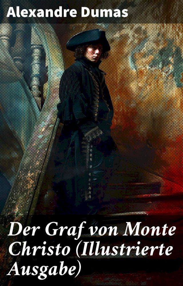  Der Graf von Monte Christo (Illustrierte Ausgabe)(Kobo/電子書)