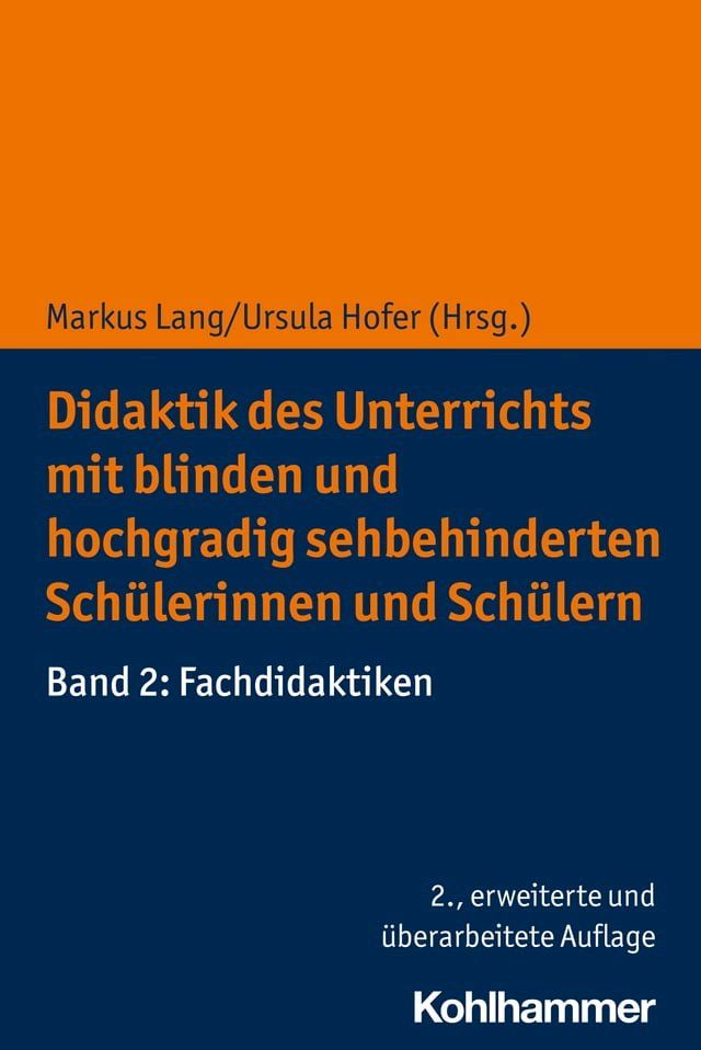  Didaktik des Unterrichts mit blinden und hochgradig sehbehinderten Sch&uuml;lerinnen und Sch&uuml;lern(Kobo/電子書)