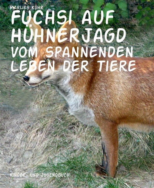  Fuchsi auf Hühnerjagd(Kobo/電子書)