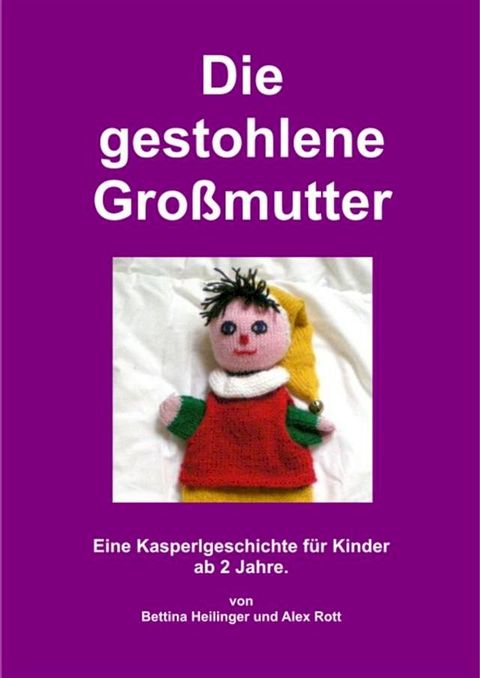 Die gestohlene Großmutter(Kobo/電子書)