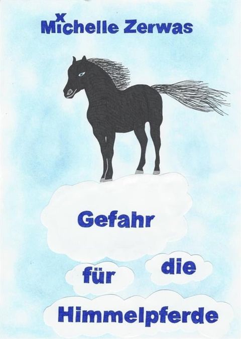 Gefahr f&uuml;r die Himmelpferde(Kobo/電子書)