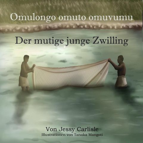 Der mutige junge Zwilling (Omulongo omuto omuvumu)(Kobo/電子書)