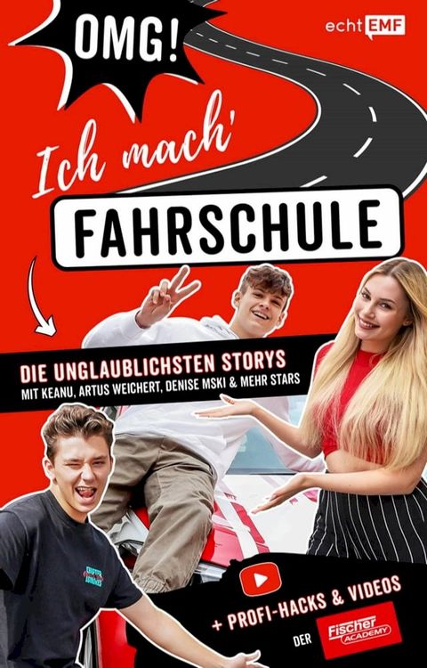 OMG ich mach' Fahrschule! Die unglaublichsten Storys mit Keanu, Artus Weichert, Denise Mski und mehr Stars(Kobo/電子書)