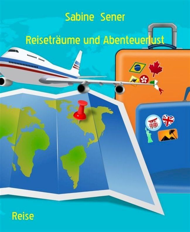  Reisetr&auml;ume und Abenteuerlust(Kobo/電子書)