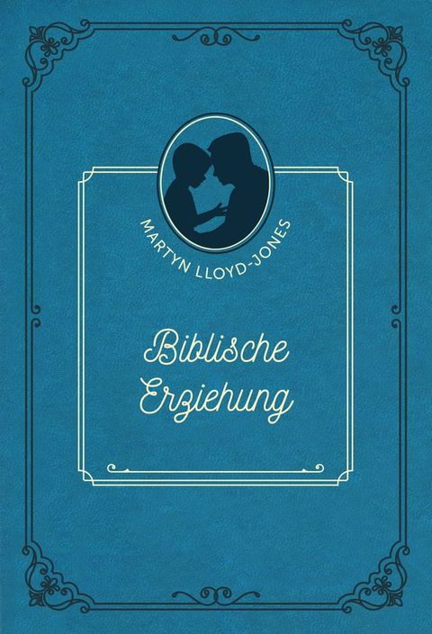 Biblische Erziehung(Kobo/電子書)