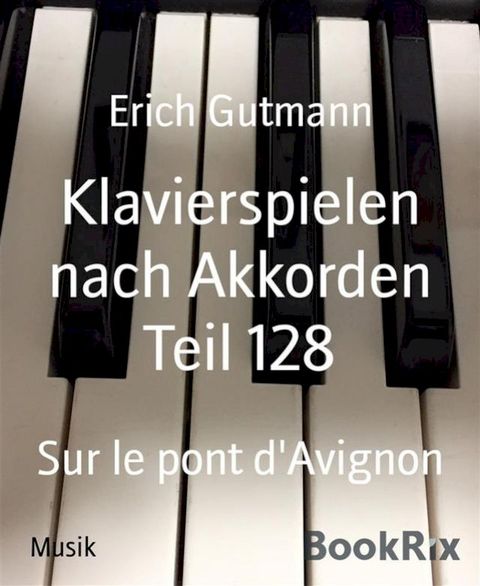 Klavierspielen nach Akkorden Teil 128(Kobo/電子書)