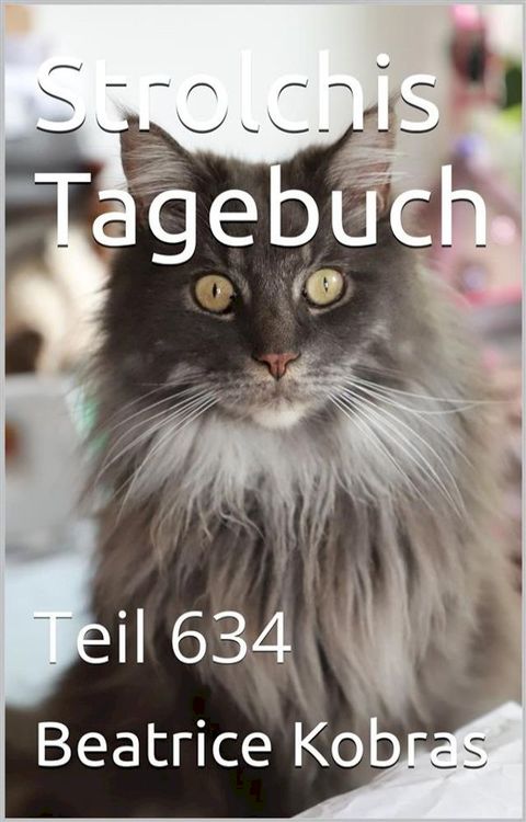 Strolchis Tagebuch - Teil 634(Kobo/電子書)