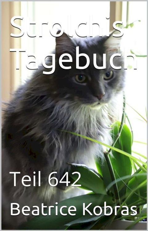 Strolchis Tagebuch - Teil 642(Kobo/電子書)