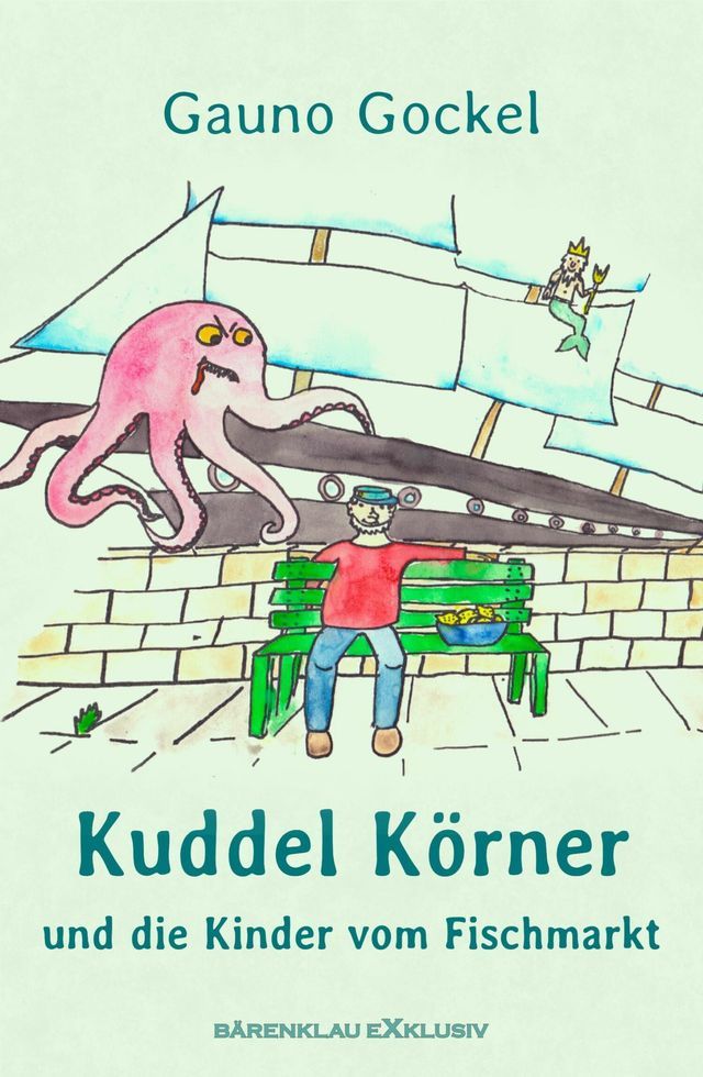  Kuddel K&ouml;rner und die Kinder vom Fischmarkt(Kobo/電子書)