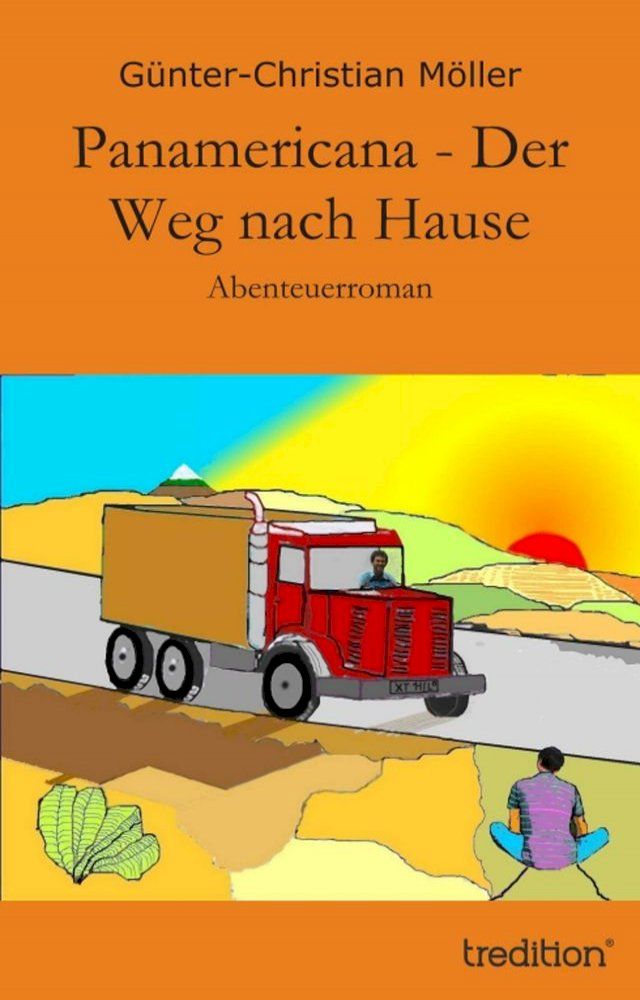  Panamericana - Der Weg nach Hause(Kobo/電子書)