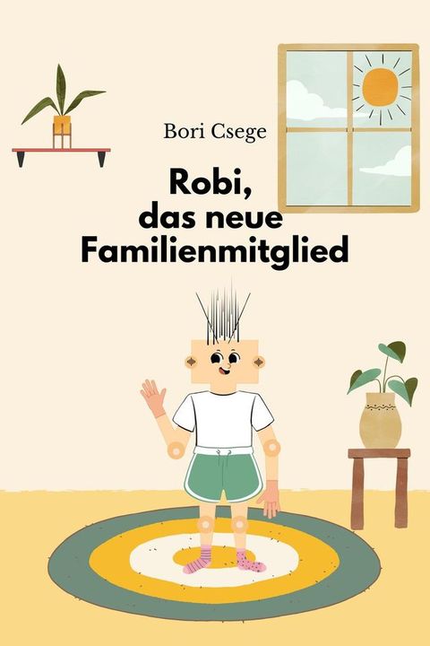 Robi, das neue Familienmitglied(Kobo/電子書)