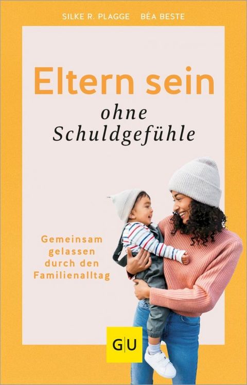 Eltern sein ohne Schuldgef&uuml;hle(Kobo/電子書)