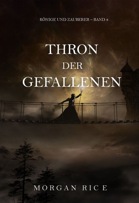 Thron der Gefallenen (Könige und Zauberer Band 8)
