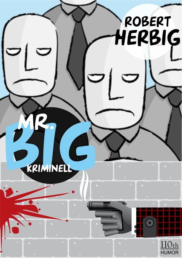  Mr. Big - kriminell(Kobo/電子書)