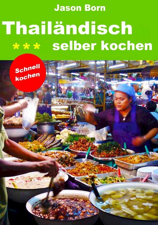  Thail&auml;ndisch selber kochen(Kobo/電子書)