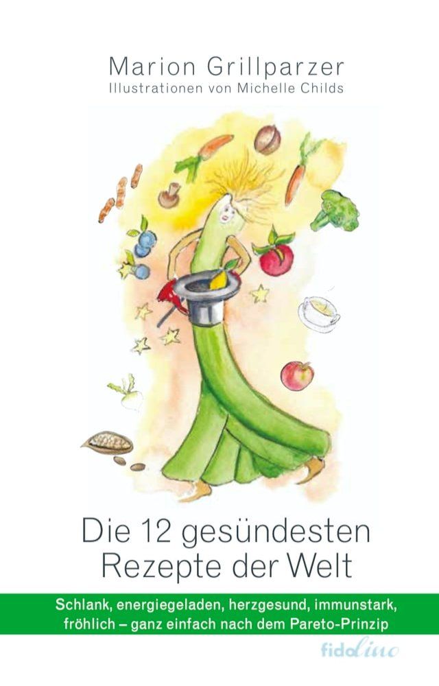  Die gesündesten Rezepte der Welt(Kobo/電子書)