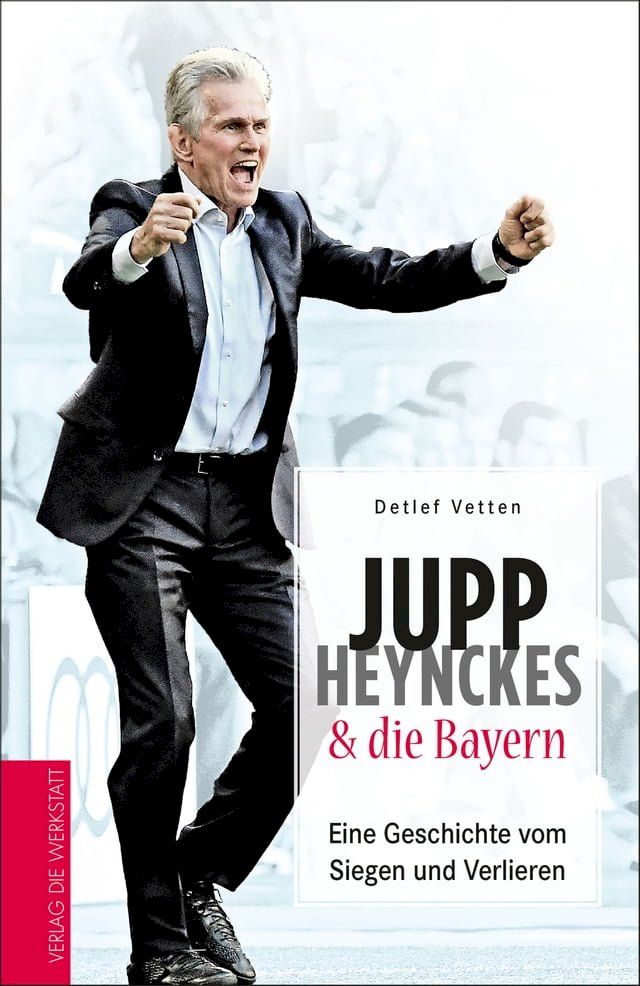  Jupp Heynckes & die Bayern(Kobo/電子書)