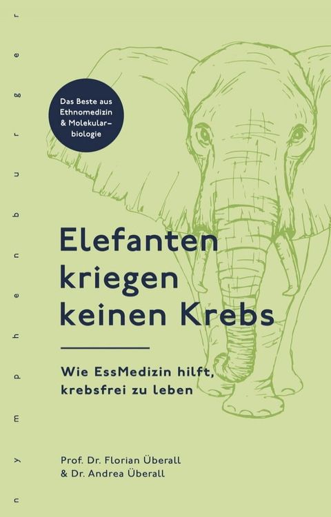 Elefanten kriegen keinen Krebs(Kobo/電子書)