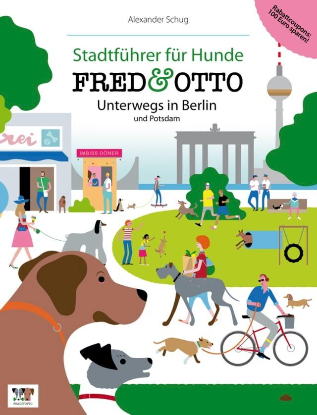  FRED & OTTO unterwegs in Berlin und Potsdam(Kobo/電子書)