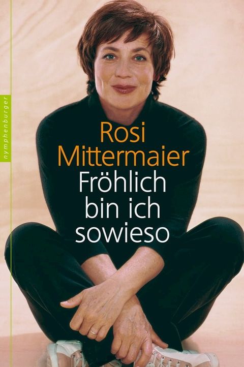 Fr&ouml;hlich bin ich sowieso(Kobo/電子書)