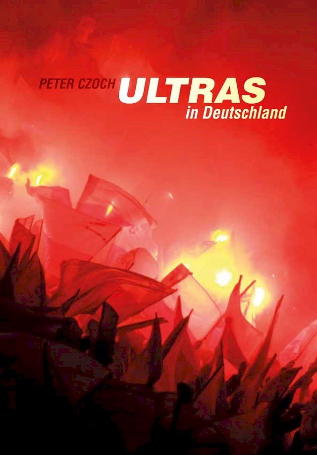  Ultras in Deutschland(Kobo/電子書)