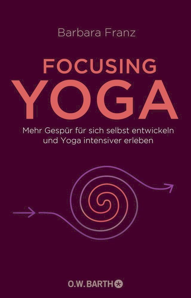  Focusing Yoga(Kobo/電子書)