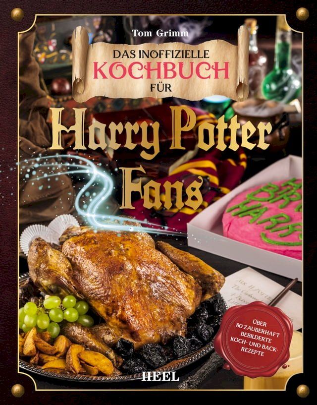  Das magische Kochbuch für Harry Potter Fans(Kobo/電子書)