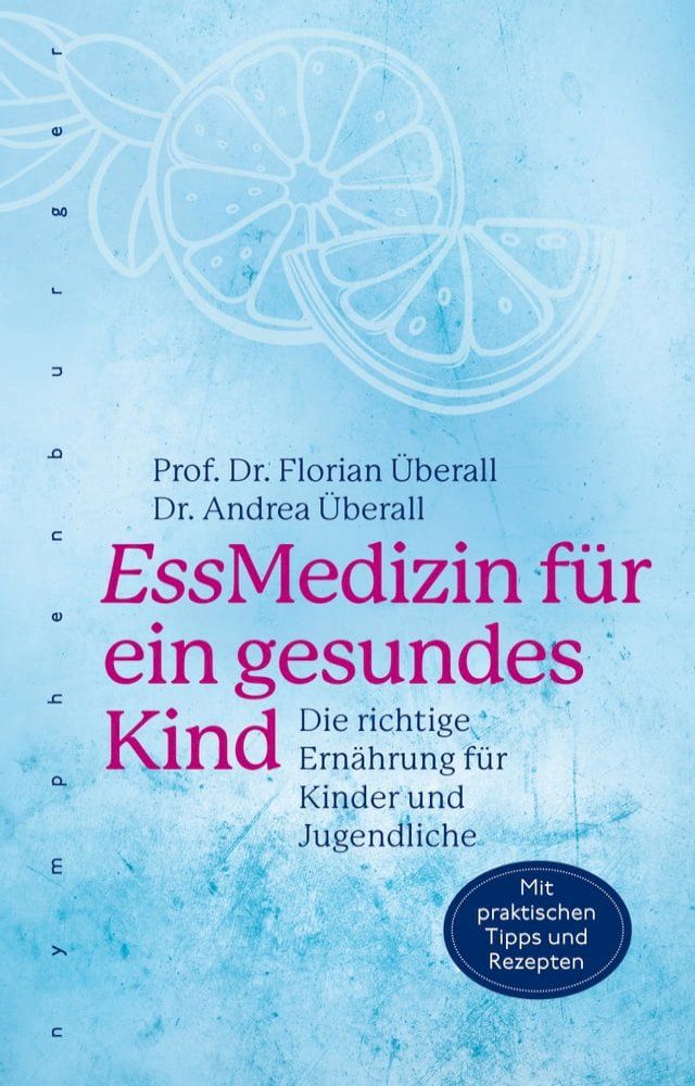  EssMedizin f&uuml;r ein gesundes Kind(Kobo/電子書)