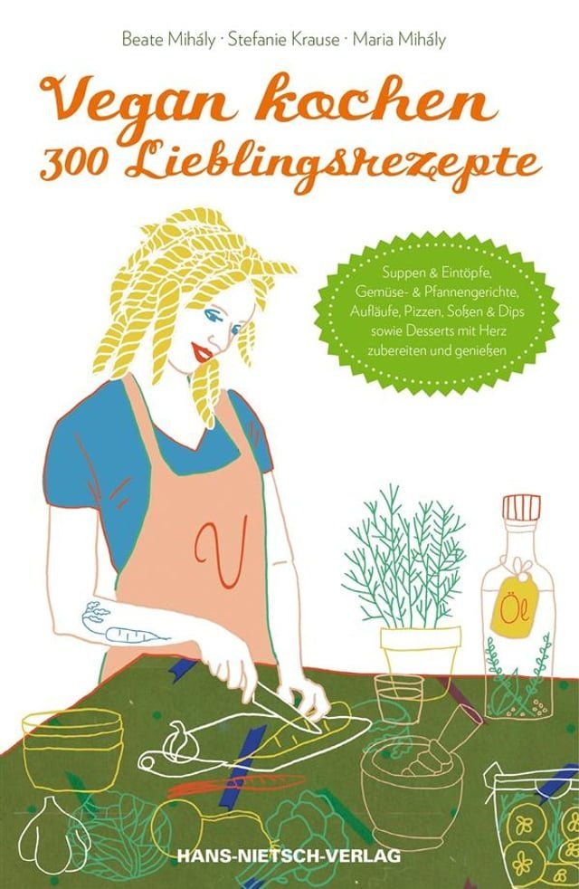  Vegan kochen - 300 Lieblingsrezepte(Kobo/電子書)