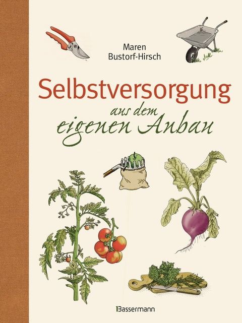 Selbstversorgung aus dem eigenen Anbau(Kobo/電子書)