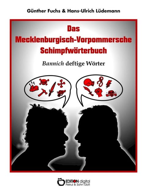 Das Mecklenburgisch-Vorpommersche Schimpfw&ouml;rterbuch(Kobo/電子書)