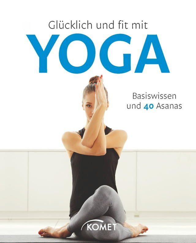  Gl&uuml;cklich und fit mit Yoga(Kobo/電子書)