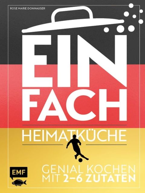 Einfach - Heimatküche: Limitierte WM-Ausgabe(Kobo/電子書)