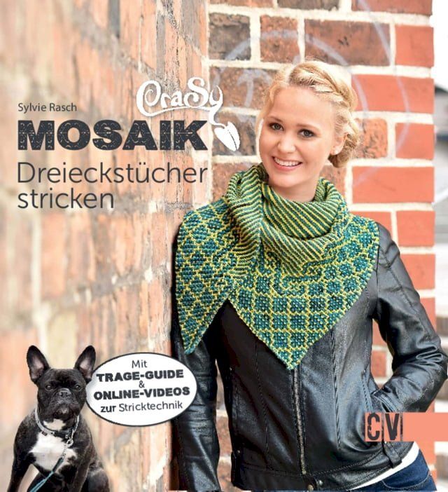  CraSy Mosaik - Dreieckstücher stricken(Kobo/電子書)