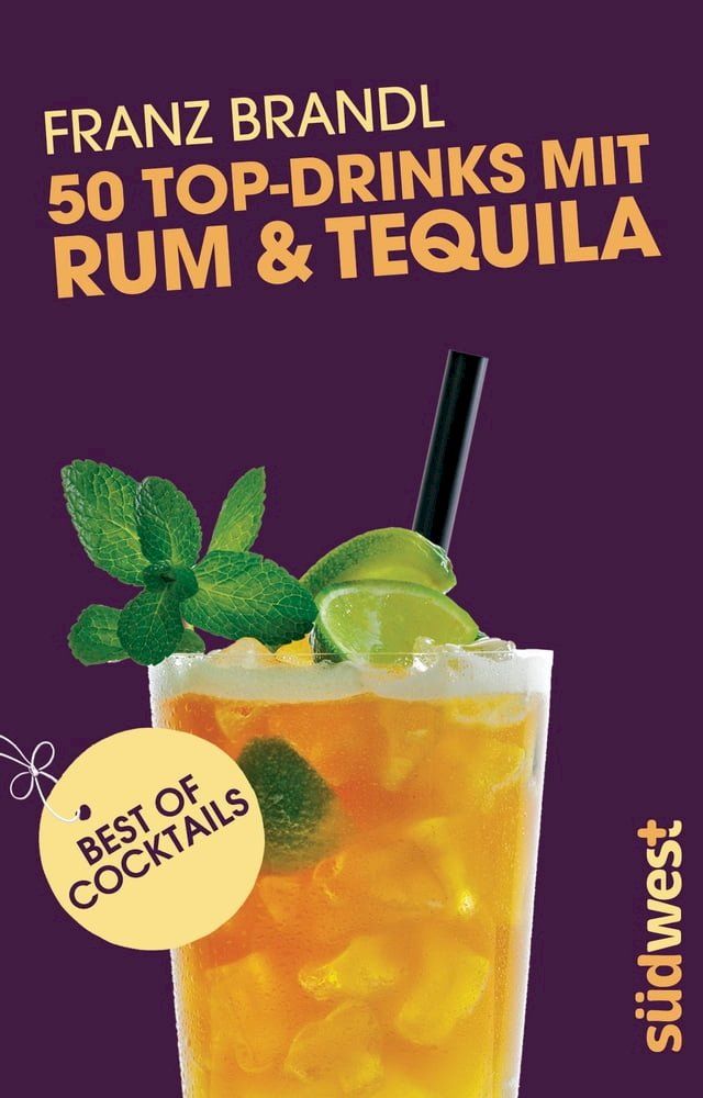  50 Top-Drinks mit Rum und Tequila(Kobo/電子書)