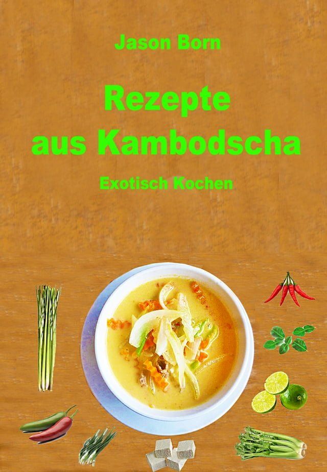  Rezepte aus Kambodscha(Kobo/電子書)