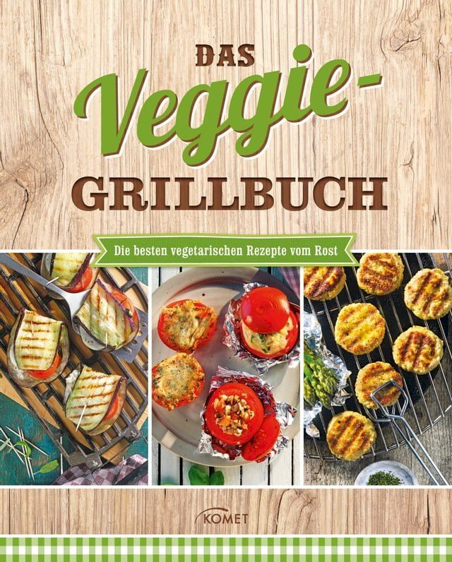  Das Veggie Grillbuch(Kobo/電子書)