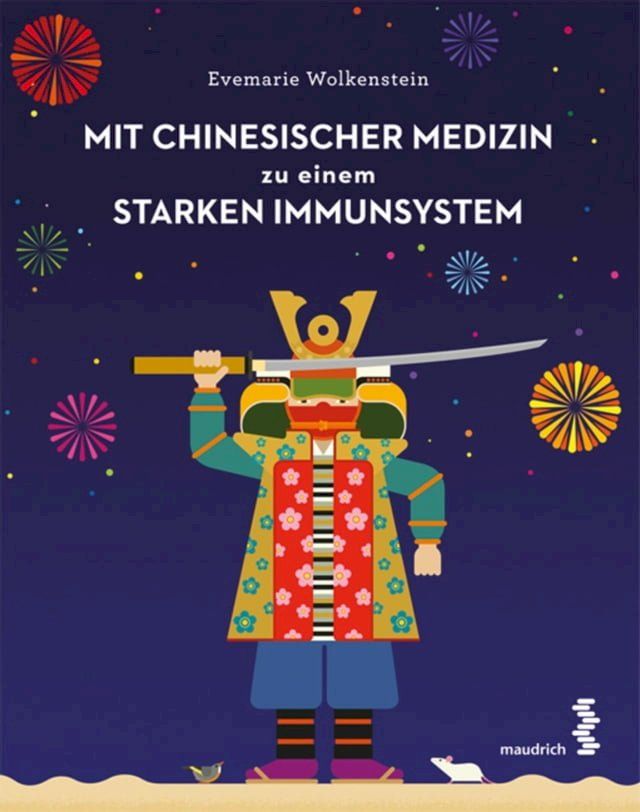  Mit Chinesischer Medizin zu einem starken Immunsystem(Kobo/電子書)