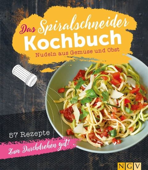 Das Spiralschneider-Kochbuch(Kobo/電子書)