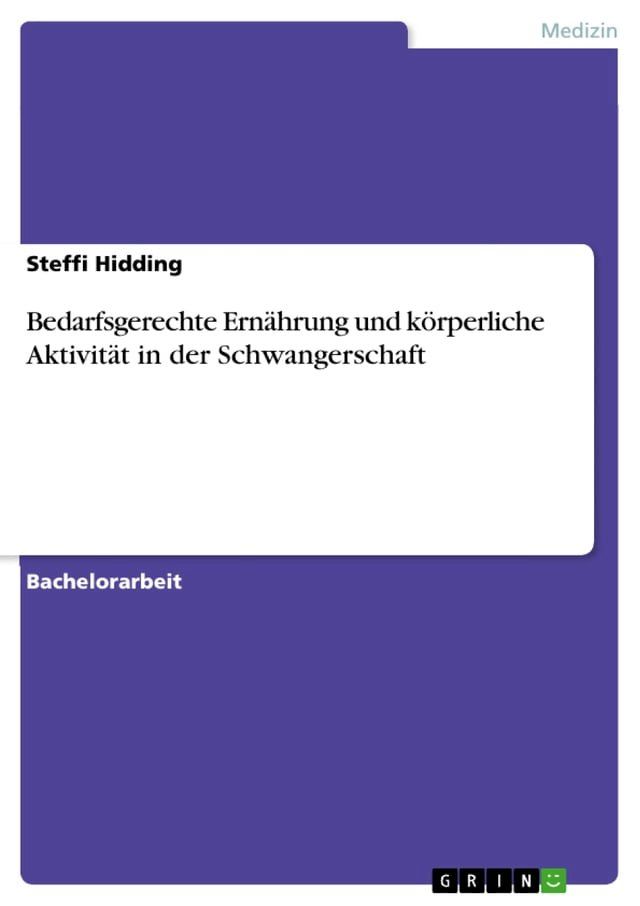  Bedarfsgerechte Ernährung und körperliche Aktivität in der Schwangerschaft(Kobo/電子書)