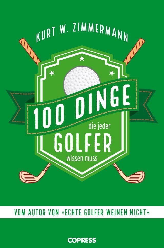  100 Dinge, die jeder Golfer wissen muss(Kobo/電子書)